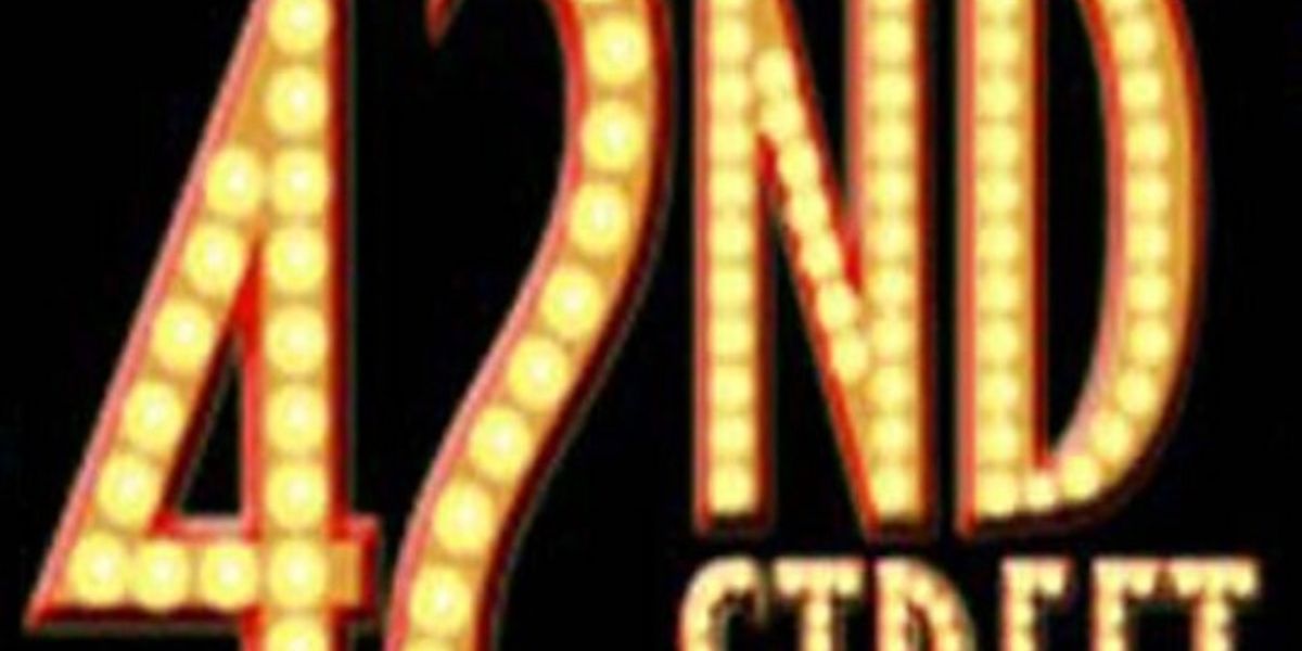 42ND STREET Comes to Lakewood Cultural Center