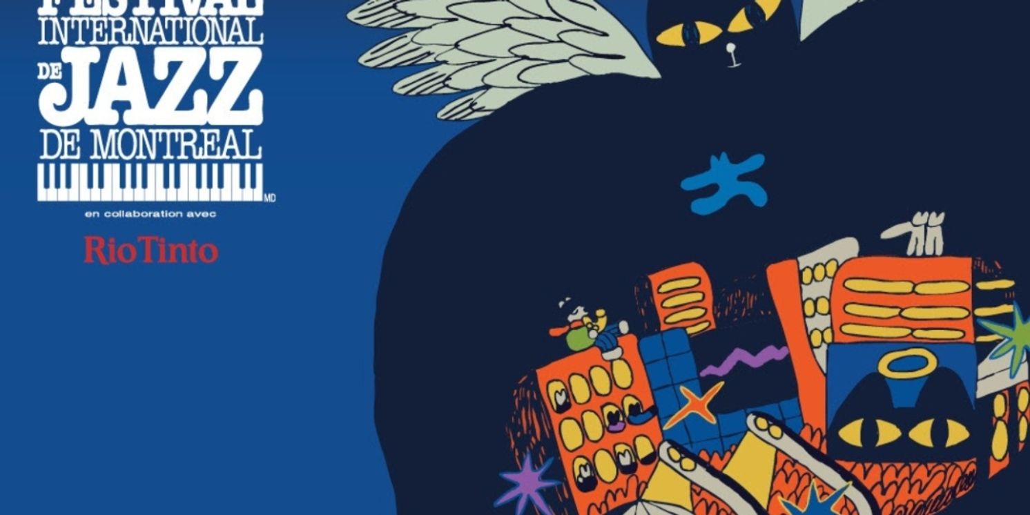 45th Festival International de Jazz de Montréal Set For Next Week  Image