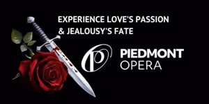 49th Season at Piedmont Opera Includes PAGLIACCI, CARMEN, and More!