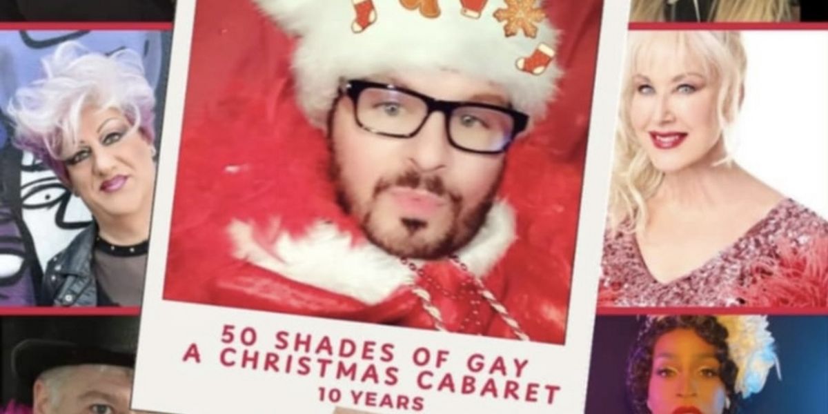 50 SHADES OF GAY - A CHRISTMAS CABARET Comes To NYC This December