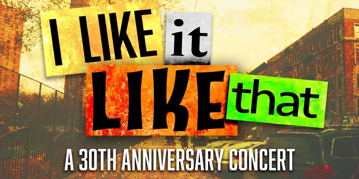 54 Below Announces I LIKE IT LIKE THAT: 30th Anniversary Concert