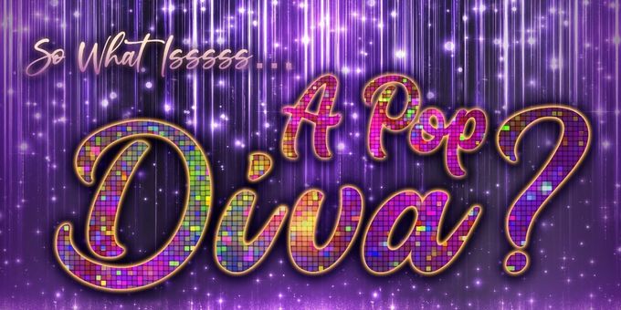 54 Below Will Present SO WHAT ISSSSS… A POP DIVA? Cabaret Show Photos