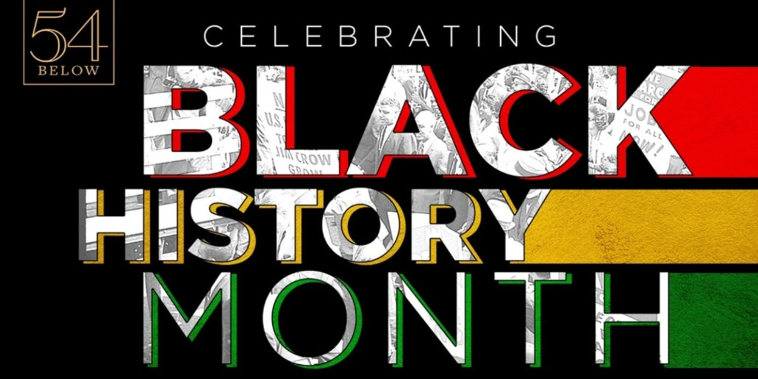 54 Below to Celebrate Black History Month With David Jackson & David White, Gospel Brunch, André De Shields, & More  Image
