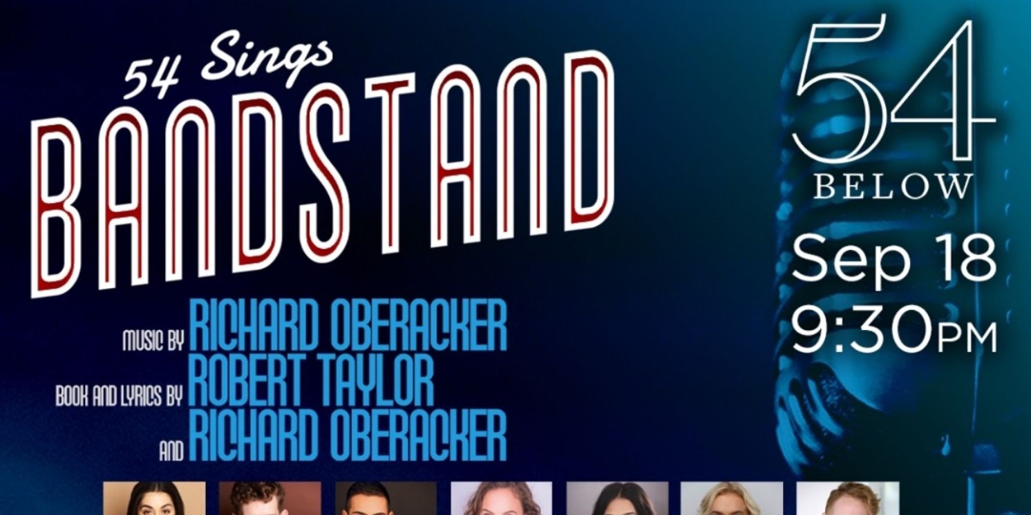 54 Below to Present BANDSTAND: IN CONCERT This September  Image