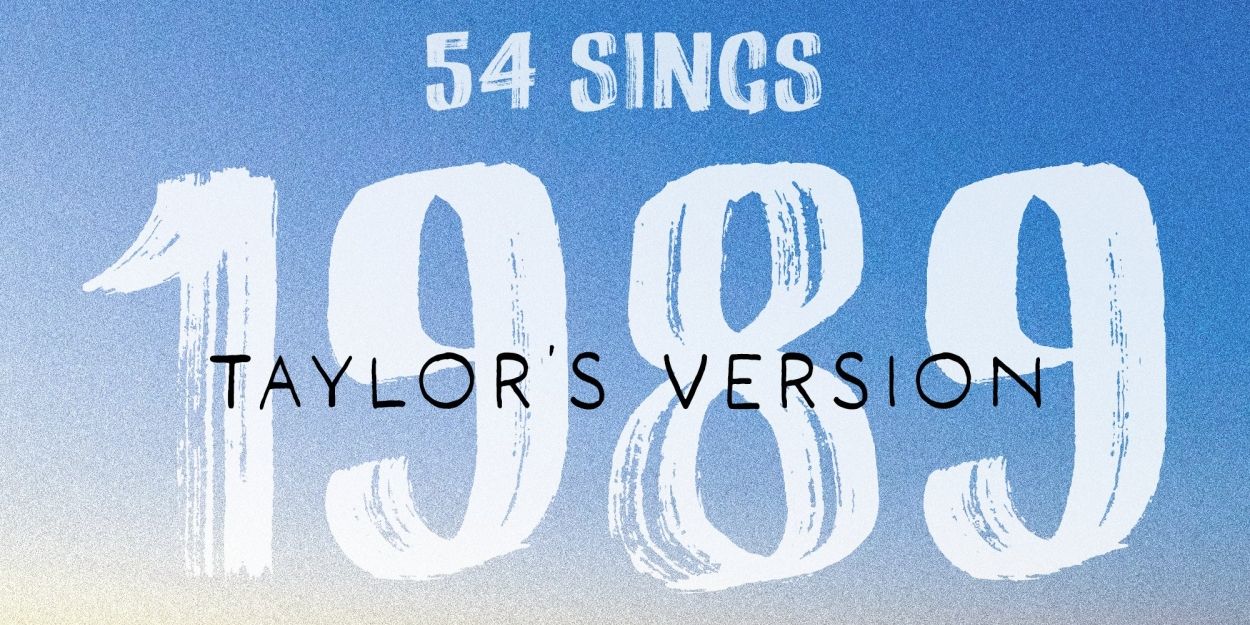 54 SINGS 1989 (TAYLOR'S VERSION) Comes to 54 Below  Image