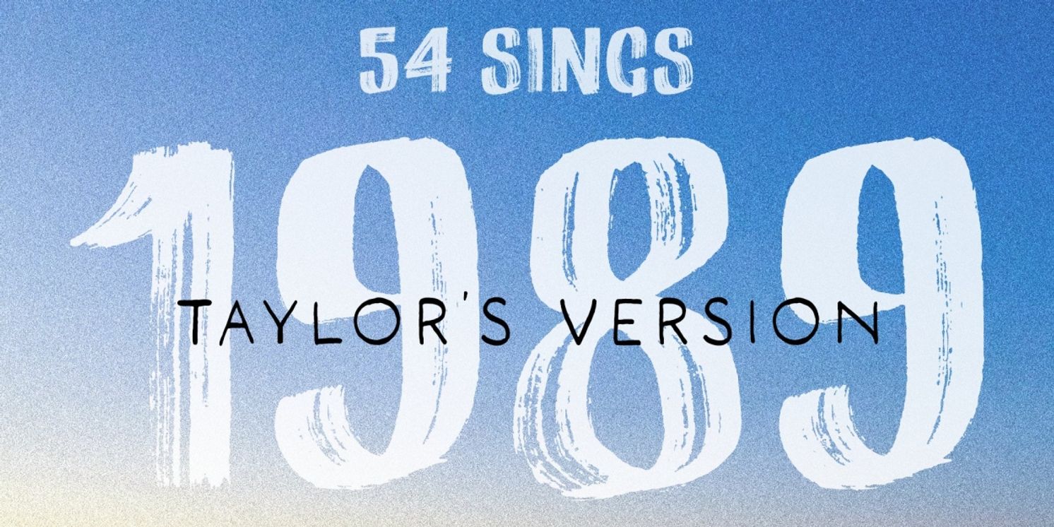 54 SINGS 1989 (TAYLOR'S VERSION) Comes to 54 Below  Image