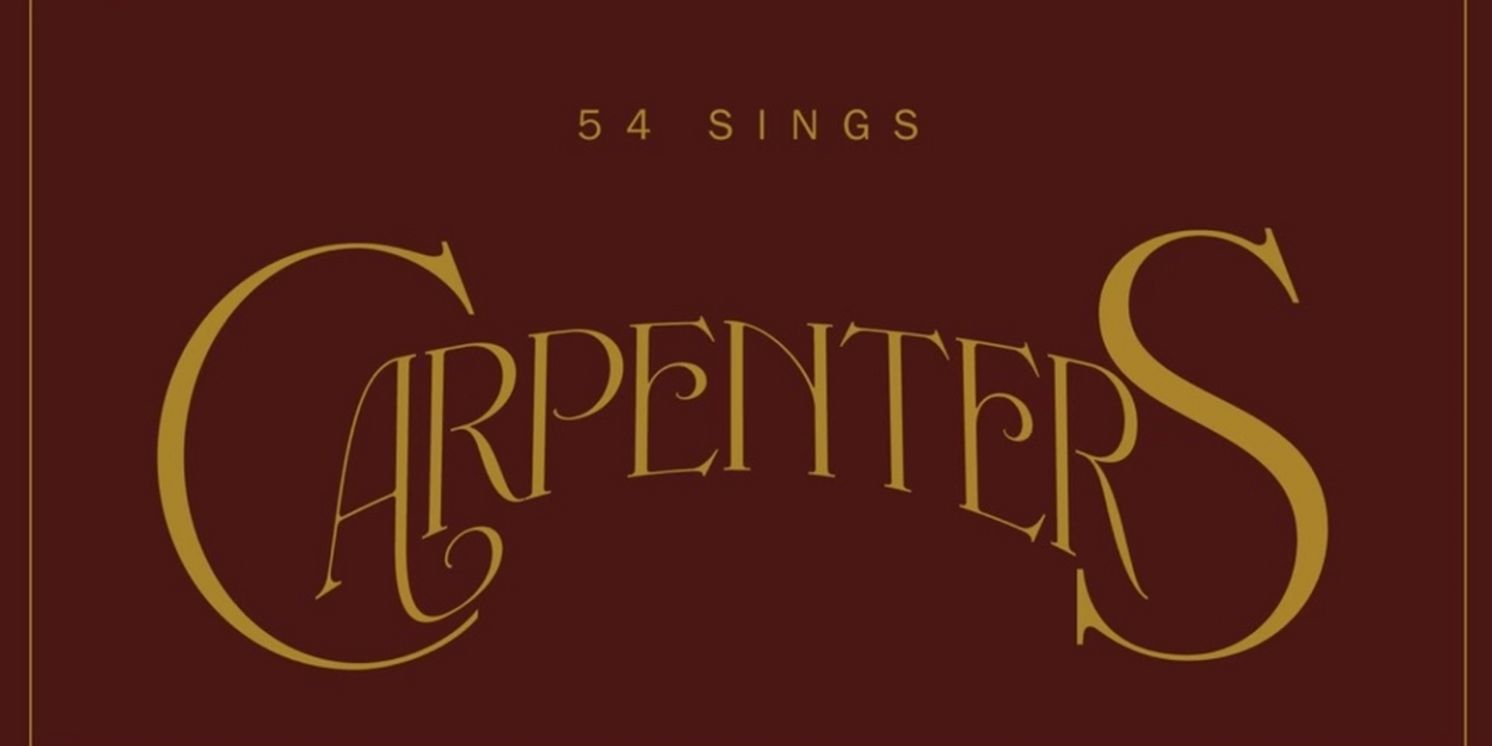 54 SINGS CARPENTERS to Play 54 Below in May  Image