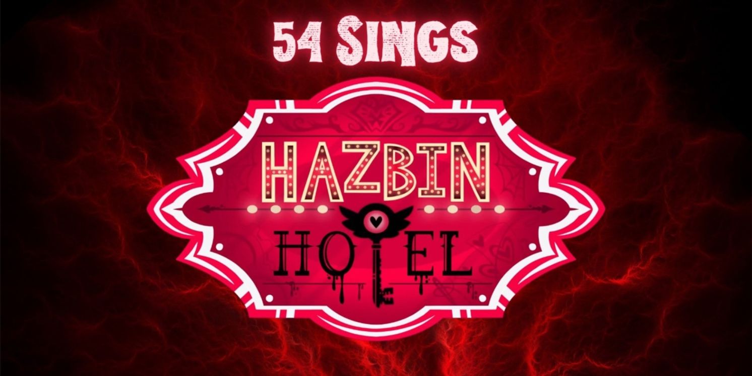 54 SINGS HAZBIN HOTEL to Play 54 Below This Month  Image