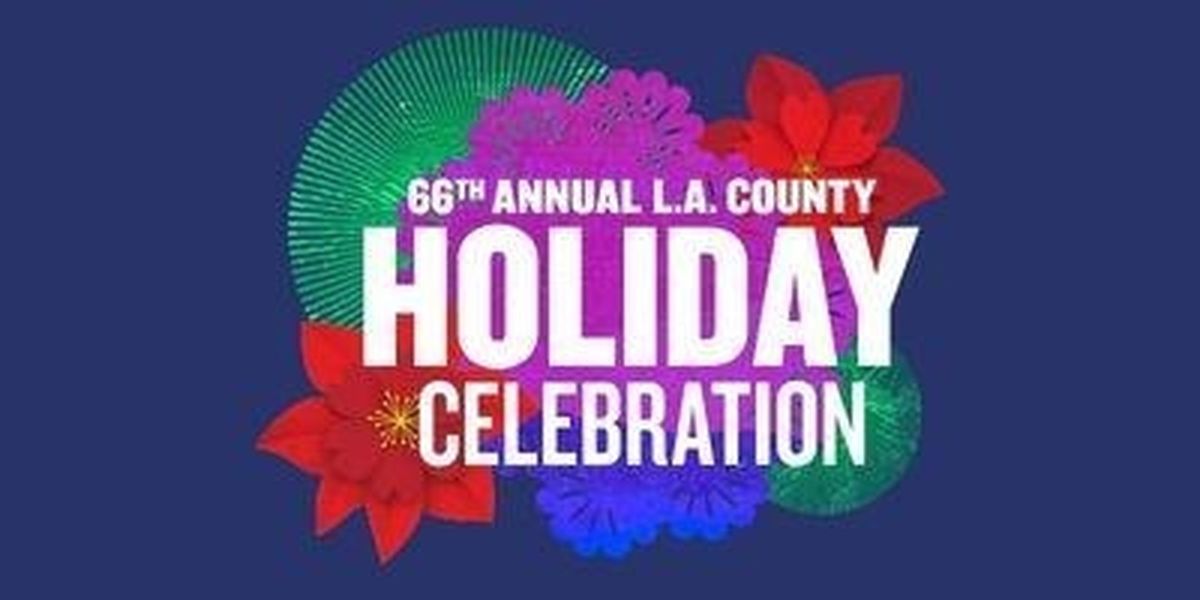 L.A. COUNTY HOLIDAY CELEBRATION Returns December 24 For Its 66th Year At The Music Center