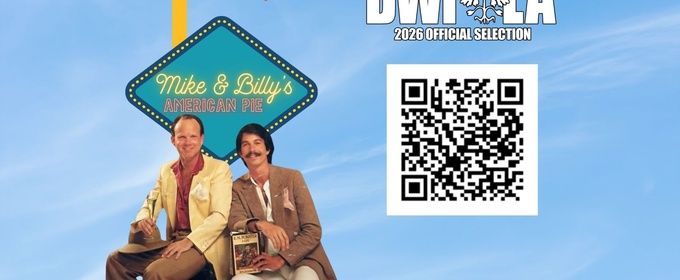 MIKE AND BILLY'S AMERICAN PIE to Screen at Dances With Films in Hollywood