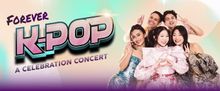 FOREVER K-POP: A CELEBRATION CONCERT Australian Tour Announced