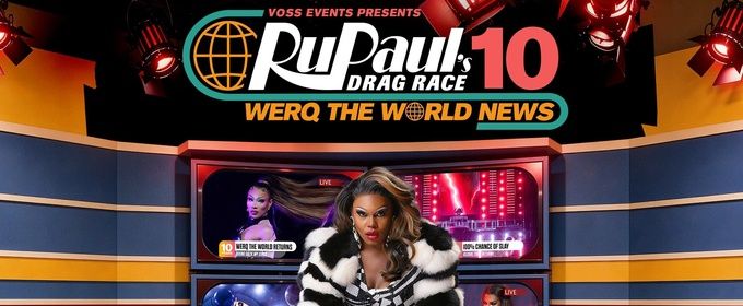 RUPAUL'S DRAG RACE WERQ THE WORLD Will Come to Vancouver in 2027