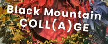BLACK MOUNTAIN COLL(A)GE Exhibition Set For May