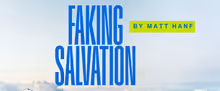 Resurrection Theatre To Present Regional Premiere Of FAKING SALVATION