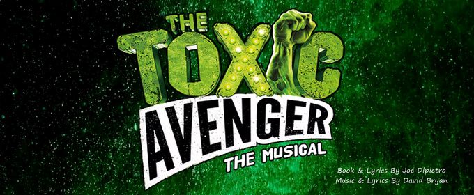 THE TOXIC AVENGER Will Come to TADA Theatre in October