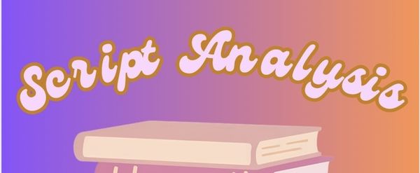 Student Blog: Script Analysis -- Tip of the Iceberg