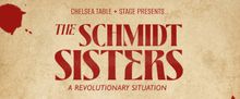 THE SCHMIDT SISTERS: A REVOLUTIONARY SITUATION to Hold EP Release Concert at Chelsea 