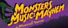 MONSTERS MUSIC AND MAYHEM MUSICAL REVUE to Open in Hoboken