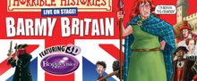 HORRIBLE HISTORIES: BARMY BRITAIN to Play Milton Keynes Theatre