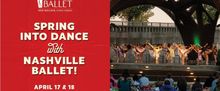 Nashville Ballet Will Host SPRING INTO DANCE Free Community Event in April