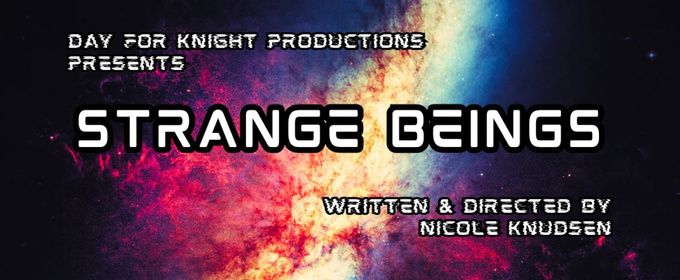 STRANGE BEINGS Sci-Fi Romance to be Presented at Hollywood Fringe Festival