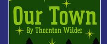 Studio Playhouse Will Stage OUR TOWN in Montclair, NJ