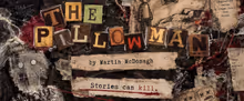 THE PILLOWMAN to Open at Out of Box Theatre's Creator's Den