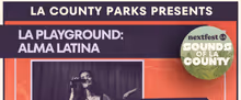 LA PLAYGROUND: ALMA LATINA to Celebrate Latin Music at Jackie Robinson Park
