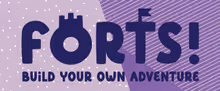 Young People’s Theatre To Present Canadian Premiere Of FORTS! BUILD YOUR OWN ADVENT