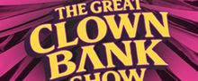 THE GREAT CLOWN BANK SHOW to Make World Premiere at Open Fist Theatre Company