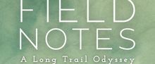 Theater Artist Tess Rowan Releases Audio Documentary FIELD NOTES: A LONG TRAIL ODYSSE