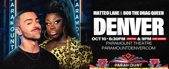 Matteo Lane & Bob The Drag Queen to Perform at Paramount Theatre Denver