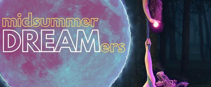 MIDSUMMER DREAMERS to be Presented at Shakespeare & Company