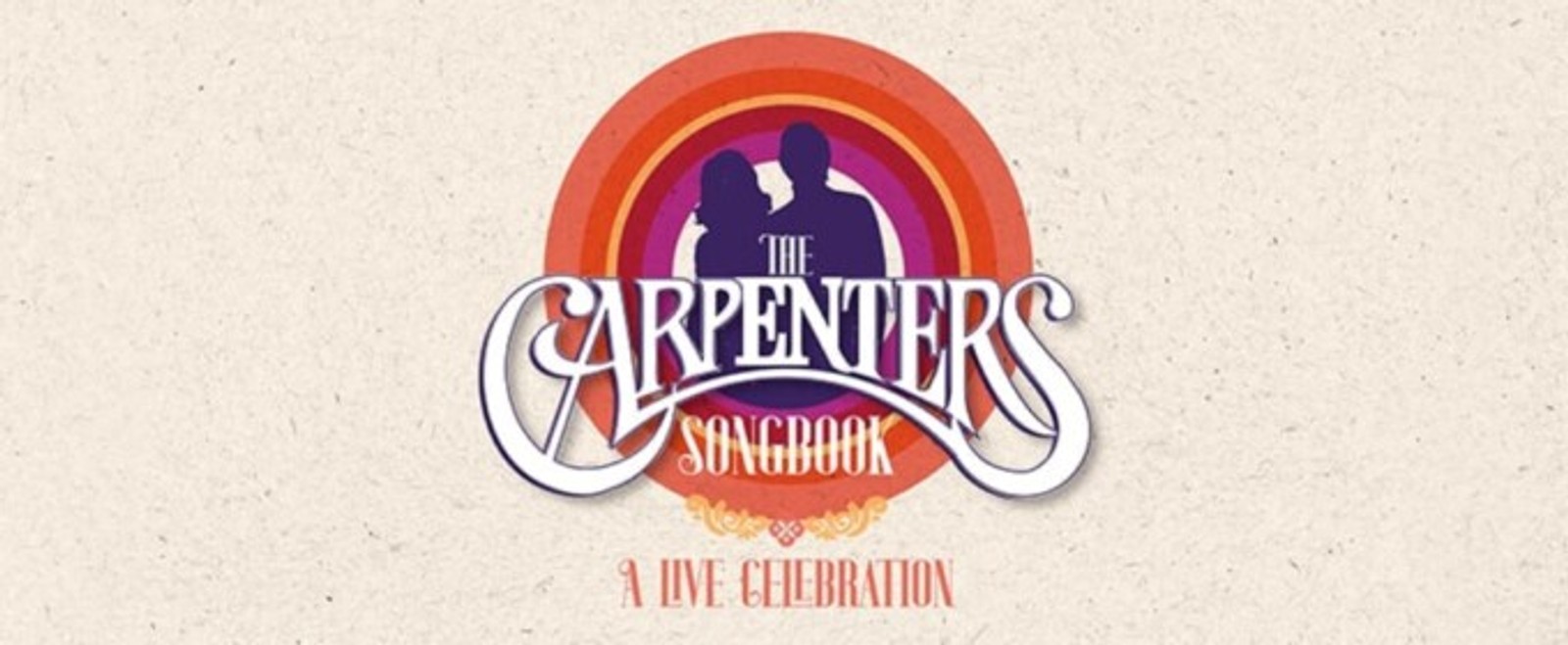THE CARPENTERS SONGBOOK: A LIVE CELEBRATION to Play Fort Worth