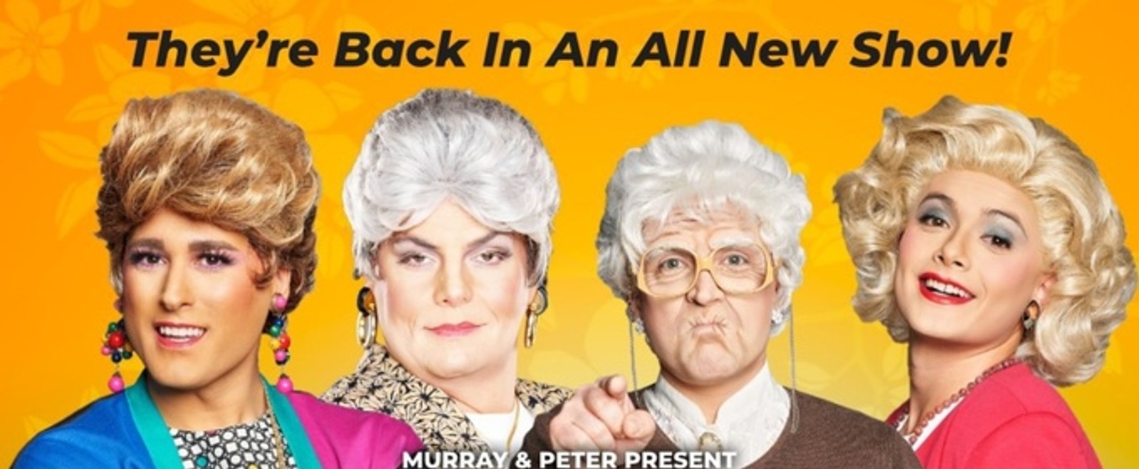 THE GOLDEN GIRLS: THE LAUGHS CONTINUE Will Come to the Metropolitan Theatre