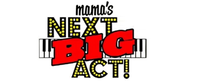Review: Singers Compete at MAMA'S NEXT BIG ACT at Don't Tell Mama
