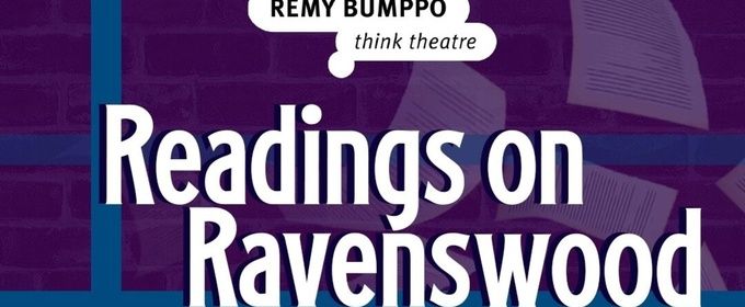 READINGS ON RAVENSWOOD Series To Return At Remy Bumppo Theatre Company