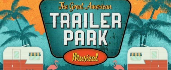 Review: THE GREAT AMERICAN TRAILER PARK MUSICAL at Castle Craig Players