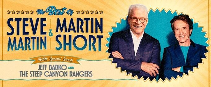 THE BEST OF STEVE MARTIN AND MARTIN SHORT Adds Second St. Louis Date