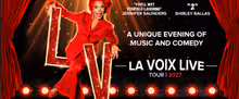 LA VOIX LIVE to Launch Biggest-Ever UK Theatre Tour