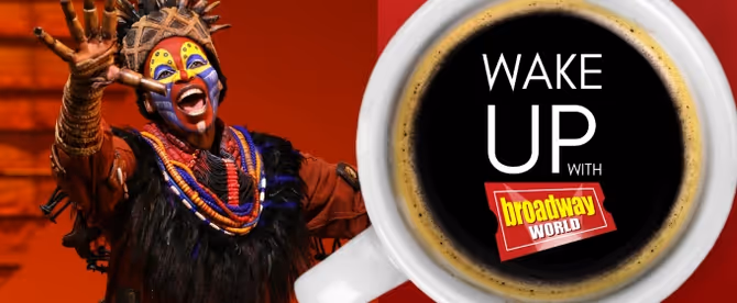 Wake Up With BroadwayWorld August 28, 2025