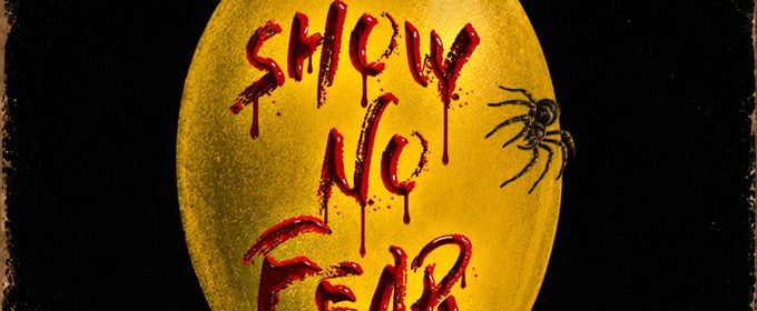 SHOW NO FEAR Will Premiere at The Green Room 42