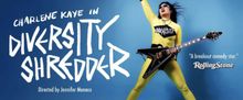 Charlene Kaye to Bring New Musical Comedy Hour DIVERSITY SHREDDER to Edinburgh Fringe