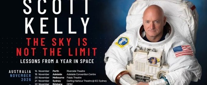Captain Scott Kelly Will Bring YEAR IN SPACE to Australia