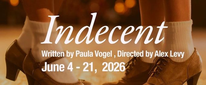 INDECENT Will Come to 1st Stage in June