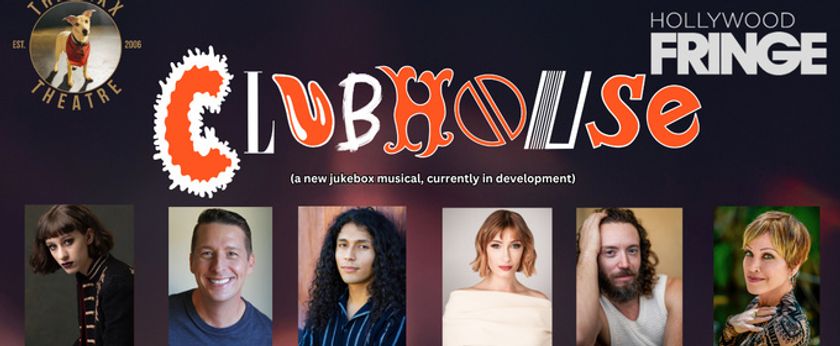 CLUBHOUSE Presented By Jaxx Theatricals To Perform At Hollywood Fringe Photo