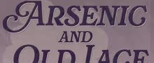 ARSENIC AND OLD LACE to Open at Tacoma Little Theatre
