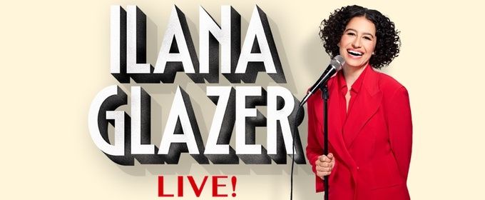 Ilana Glazer to Perform at Paramount Theatre in October