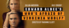 Gillian Anderson and Billy Crudup Will Lead WHO'S AFRAID OF VIRGINIA WOOLF? at @sohop
