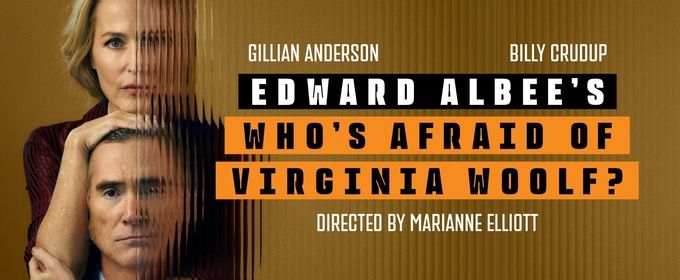 Gillian Anderson and Billy Crudup Will Lead WHO'S AFRAID OF VIRGINIA WOOLF? at @sohoplace Photo